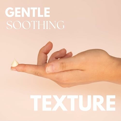 Hand with cream on fingertip and text 'Gentle Soothing Texture'.