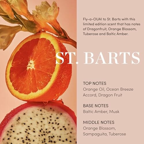 St. Barts fragrance with dragonfruit and orange slice